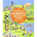 The Everyday Journeys of Ordinary Things