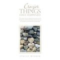 Crazier Things Have Happened: The memoir of one woman's journey of survival through the world of infertility and the discovery of a life full of synch