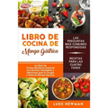 Libro de Cocina de Manga Gástrica: Un libro de Cocina Bariátrica Esencial con Recetas Saludables y Deliciosas para la Cirugía y Dieta de Manga Gástric