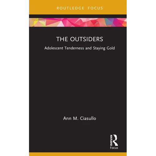 The Outsiders: Adolescent Tenderness and Staying Gold