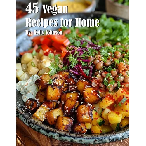 45 Vegan Recipes for Home