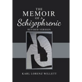 The Memoir of a Schizophrenic