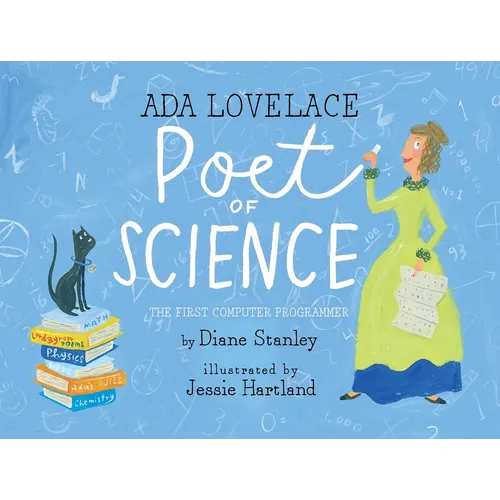 ADA Lovelace, Poet of Science: The First Computer Programmer