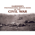 Gardner's Photographic Sketch Book of the Civil War