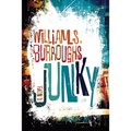 Junky: The Definitive Text of Junk