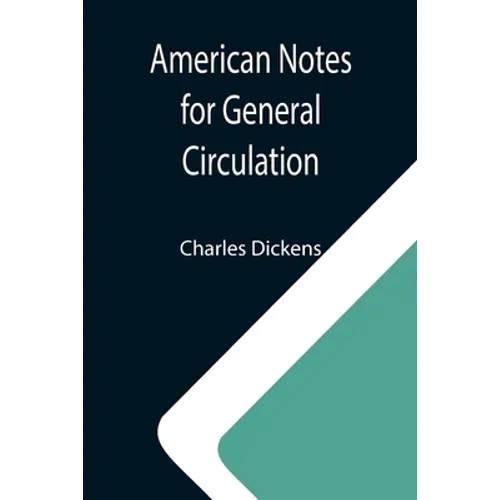 American Notes for General Circulation