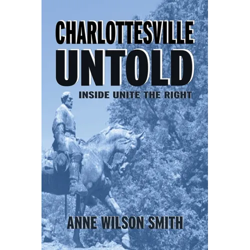 Charlottesville Untold: Inside Unite The Right