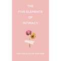 The Five Elements of Intimacy