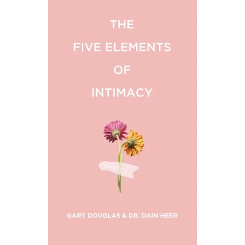 The Five Elements of Intimacy