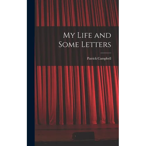 My Life and Some Letters