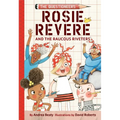 Rosie Revere and the Raucous Riveters: The Questioneers Book #1