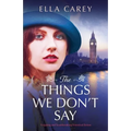 The Things We Don't Say