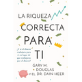 La Riqueza Correcta Para Ti (Spanish)