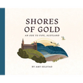 Shores of Gold: An Ode to Fife, Scotland