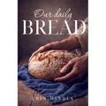 Our Daily Bread