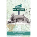 Memories of Ben Hill Drive: A Southern Story