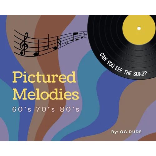 Pictured Melodies: A Visual Song Guessing Game Inspired by the Hits of the '60s, '70s & '80s