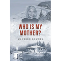 Who is my Mother?