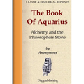 The Book Of Aquarius - Alchemy and the Philosophers Stone