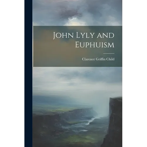 John Lyly and Euphuism
