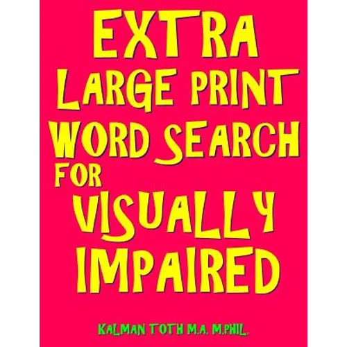 Extra Large Print Word Search for Visually Impaired: 133 Jumbo Print Entertaining Themed Puzzles