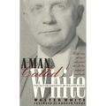 Man Called White: The Autobiography of Walter White