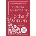 To the Women: Wise Words Every Woman Needs