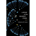 Larvae of the Nearest Stars: Poems
