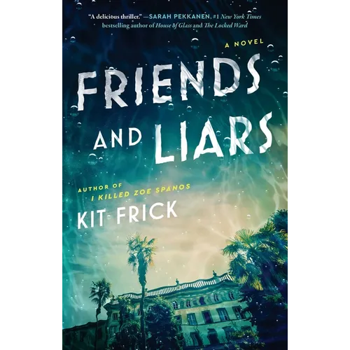 Friends and Liars