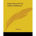 Impressions Of An Indian Childhood