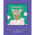 Mommy's Black Eye: Exploring Domestic Violence