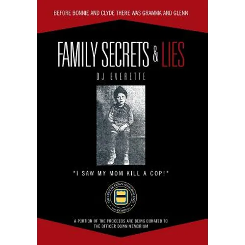 Family Secrets & Lies: Before Bonnie and Clyde There Was Gramma and Glenn