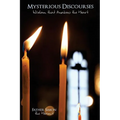 Mysterious Discourses: Wisdom that Awakens the Heart