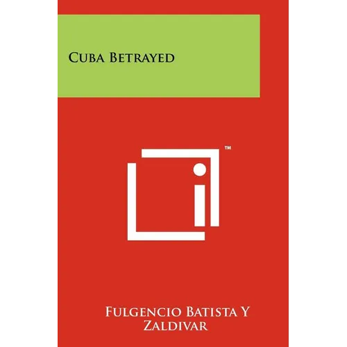 Cuba Betrayed