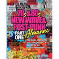 The 70s & 80s New Wave & Post-Punk Almanac Part One