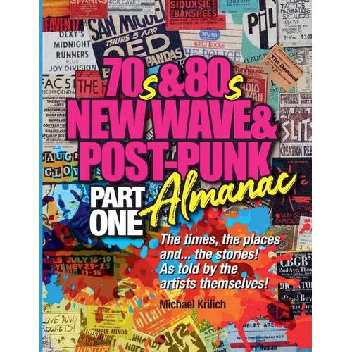 The 70s & 80s New Wave & Post-Punk Almanac Part One