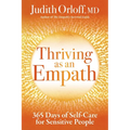 Thriving as an Empath: 365 Days of Self-Care for Sensitive People