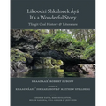 Likoodzi Shkalneek Áyá / It's a Wonderful Story: Tlingit Oral History and Literature