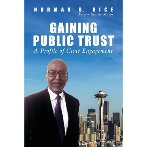 Gaining Public Trust: A Profile of Civic Engagement