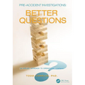 Pre-Accident Investigations: Better Questions - An Applied Approach to Operational Learning