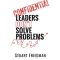 Leaders Don't Solve Problems