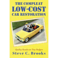 The Compleat Low-Cost Car Restoration: Impressive Interiors, Brilliant Bodies and Marvellous Mechanicals