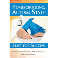 Homeschooling, Autism Style: Reset for Success