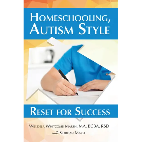 Homeschooling, Autism Style: Reset for Success