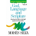 God, Language and Scripture: Reading the Bible in the Light of General Linguistics