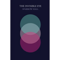 The Invisible Eye