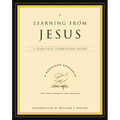 Learning from Jesus: A Spiritual Formation Guide