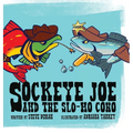 Sockeye Joe and the Slo-mo Coho