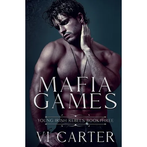 Mafia Games: A Dark Kidnapping Romance