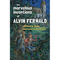 The Marvelous Inventions of Alvin Fernald